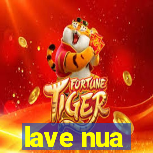 lave nua